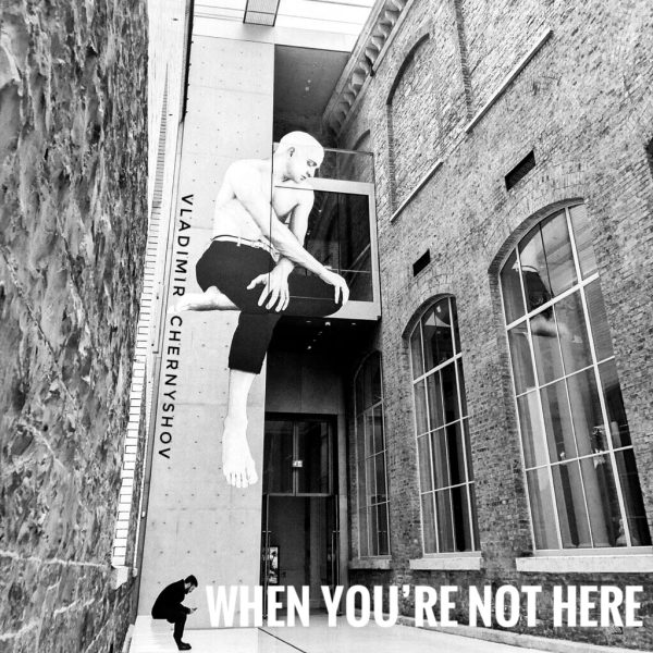 When You're Not Here (Single)